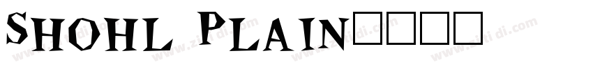 Shohl Plain字体转换